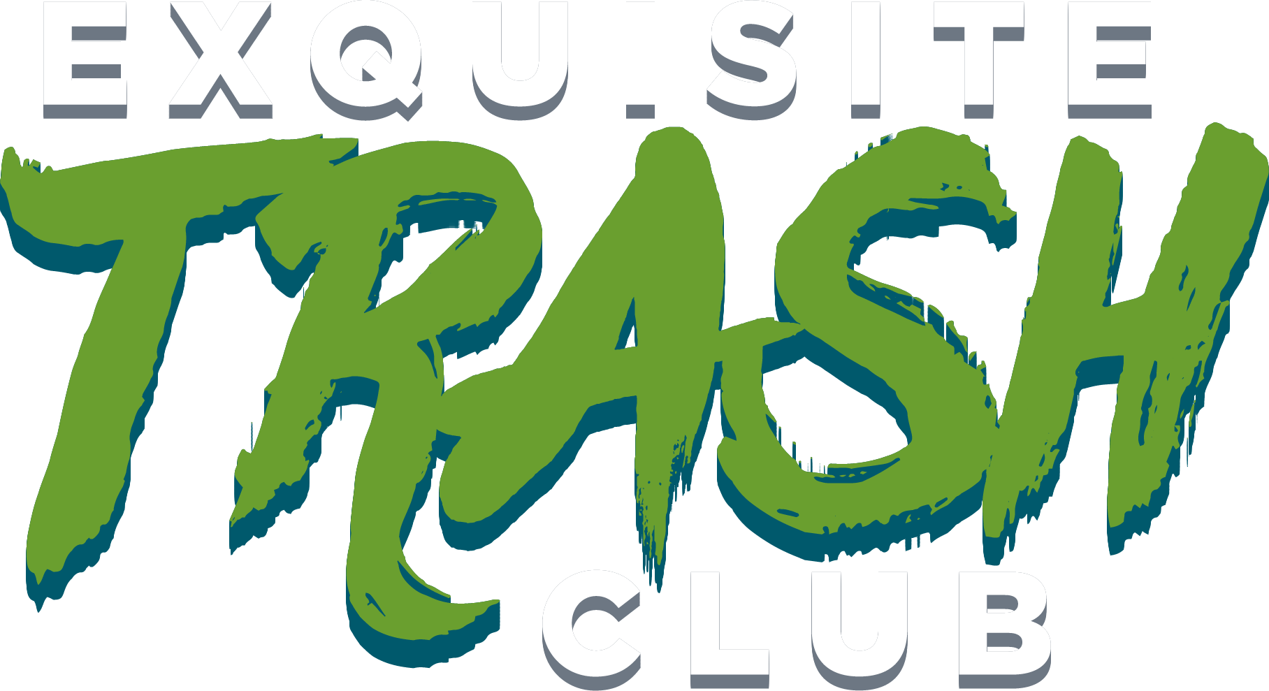 Exquisite Trash Club